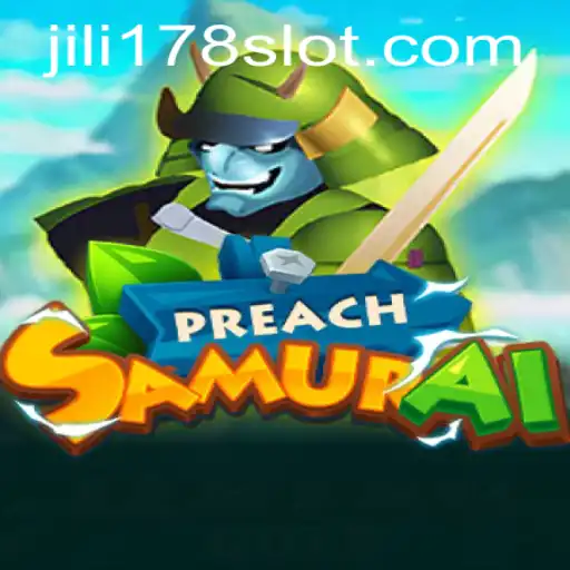 Exploring the Thrilling World of PreachSamurai with JILI178