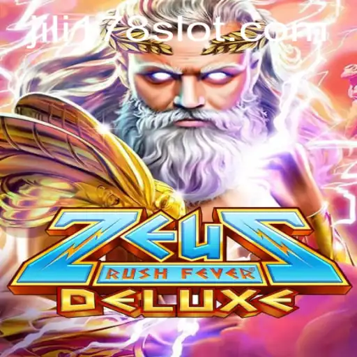 ZeusRushFeverDeluxe: Unleashing the Thunder with JILI178